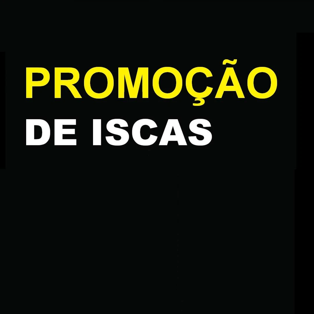 Promoção de iscas!!!